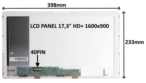 LCD PANEL 17, 3" HD+ 1600x900 40PIN LESKLÝ / ŠROUBOVÁNÍ Z BOKŮ