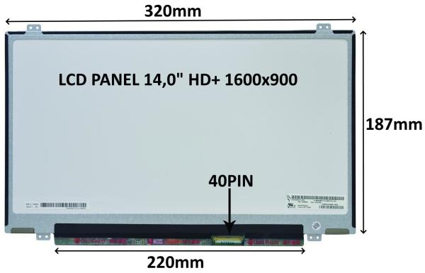 LCD PANEL 14, 0" HD+ 1600x900 40PIN MATNÝ / ÚCHYTY NAHOŘE A DOLE
