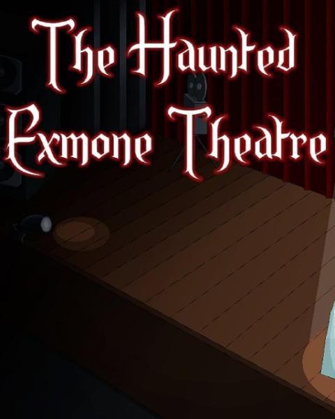ESD The Haunted Exmone Theatre
