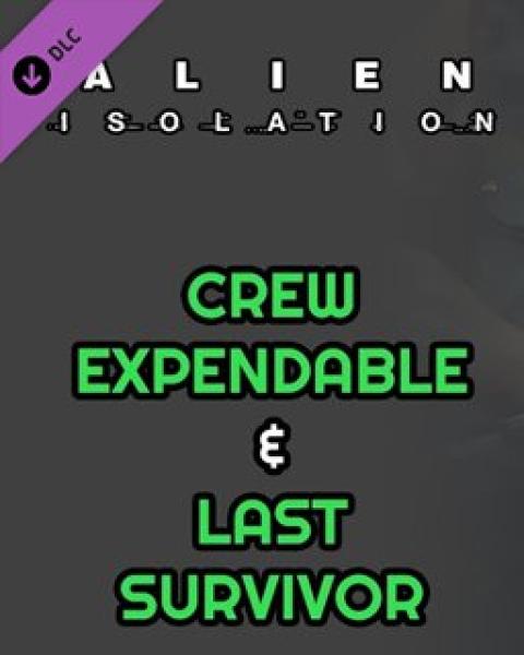 ESD Alien Isolation Crew Expendable + Last Survivo