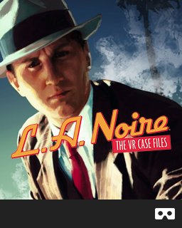 ESD L.A. Noire The VR Case Files