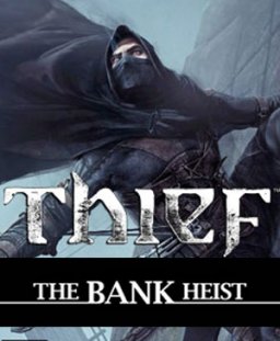 ESD Thief The Bank Heist