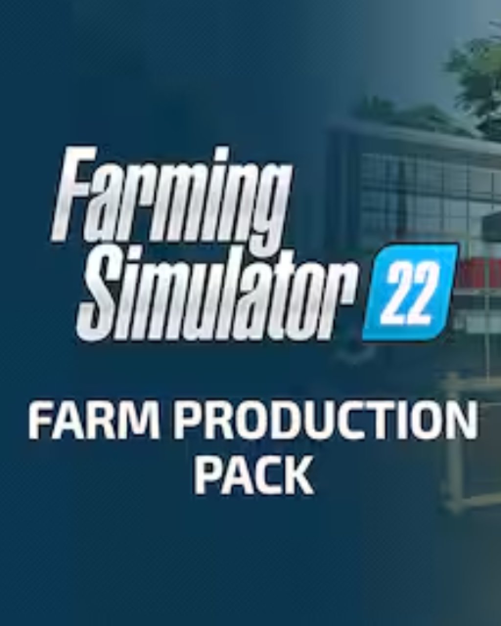 ESD Farming Simulator 22 Farm Production Pack