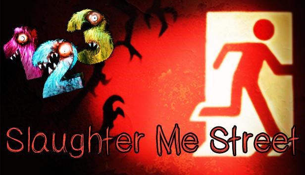 123 Slaughter me Street (PC) klíč Steam0 