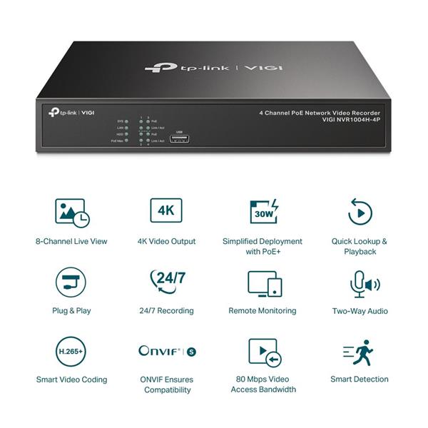 TP-LINK "4 Channel PoE Network Video RecorderSPEC: H.265+/H.265/H.264+/H.264, Up to 8MP resolution, Decoding capability 