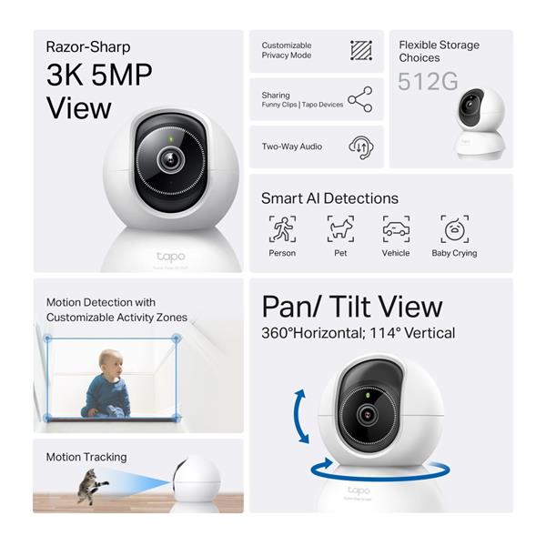 TP-LINK "Pan/Tilt AI Home Security Wi-Fi CameraSPEC: 3K 5MP (2880×1620), 2.4 GHz, Horizontal 360? FEATURE: Pan/Tilt, S 